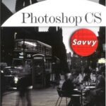 خرید و دانلود نسخه کامل کتاب Photoshop CS Savvy