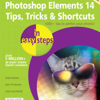 خرید و دانلود نسخه کامل کتاب Photoshop Elements 14 Tips, Tricks & Shortcuts in Easy Steps