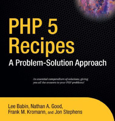 خرید و دانلود نسخه کامل کتاب PHP 5 Recipes: A Problem-solution Approach