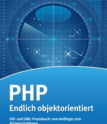 خرید و دانلود نسخه کامل کتاب PHP – Endlich objektorientiert – OO- und UML-Praxisbuch vom Anfaenger zum Fortgeschrittenen