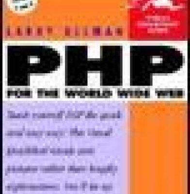 خرید و دانلود نسخه کامل کتاب PHP for the World Wide Web (Visual QuickStart Guide)