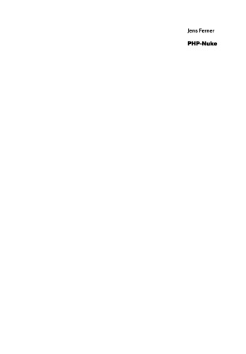 خرید و دانلود نسخه کامل کتاب PHP-Nuke: Einsatz, Anpassung und fortgeschrittene Progammierung — Mit vollständiger interner Funktionsreferenz_6877d168d0480.jpeg خرید و دانلود نسخه کامل کتاب PHP-Nuke: Einsatz, Anpassung und fortgeschrittene Progammierung — Mit vollständiger interner Funktionsreferenz