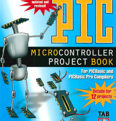 خرید و دانلود نسخه کامل کتاب PIC Microcontroller Project Book : For PIC Basic and PIC Basic Pro Compliers