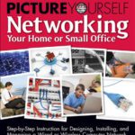 خرید و دانلود نسخه کامل کتاب Picture Yourself Networking Your Home or Small Office