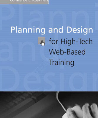 خرید و دانلود نسخه کامل کتاب Planning and Design for High-Tech Web-Based Training