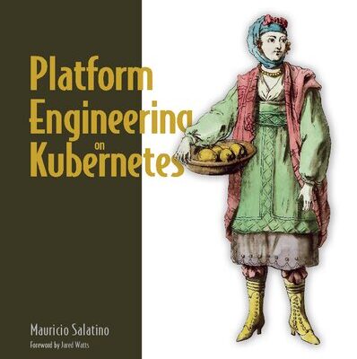 خرید و دانلود نسخه کامل کتاب Platform Engineering on Kubernetes