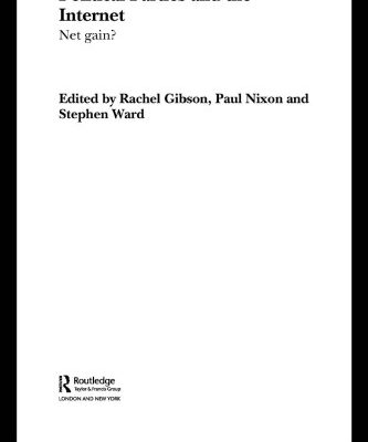 خرید و دانلود نسخه کامل کتاب Political Parties and the Internet: Net Gain?