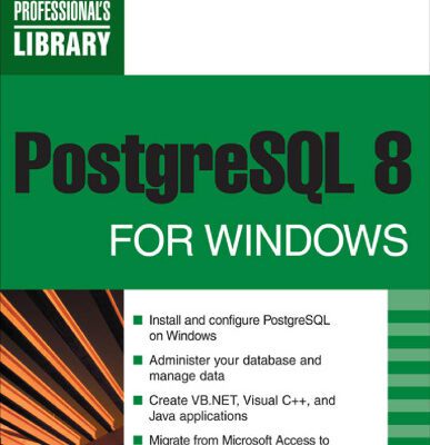 خرید و دانلود نسخه کامل کتاب PostgreSQL 8 for Windows (Database Professional’s Library)