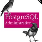 خرید و دانلود نسخه کامل کتاب PostgreSQL Administration Edition