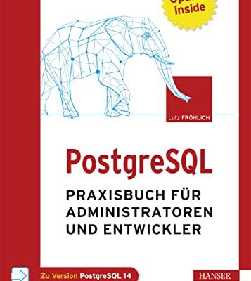 خرید و دانلود نسخه کامل کتاب PostgreSQL: Praxisbuch für Administratoren und Entwickler