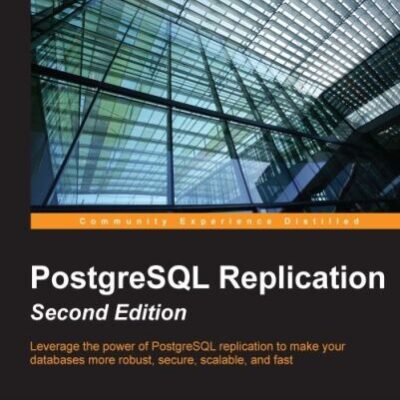 خرید و دانلود نسخه کامل کتاب PostgreSQL Replication