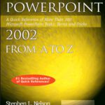 خرید و دانلود نسخه کامل کتاب PowerPoint 2002 from A to Z: A Quick Reference of More Than 300 Microsoft PowerPoint Tasks, Terms, and Tricks