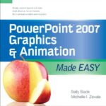 خرید و دانلود نسخه کامل کتاب PowerPoint 2007 Graphics and Animation Made Easy