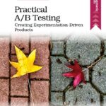 خرید و دانلود نسخه کامل کتاب Practical A/B Testing: Creating Experimentation-Driven Products