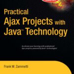 خرید و دانلود نسخه کامل کتاب Practical Ajax Projects with Java Technology