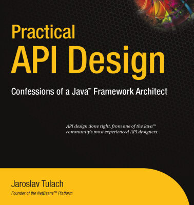 خرید و دانلود نسخه کامل کتاب Practical API Design. Confessions of a Java Framework Architect