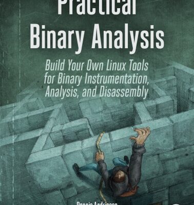 خرید و دانلود نسخه کامل کتاب Practical Binary Analysis. Build Your Own Linux Tools for Binary Instrumentation, Analysis, and Disassembly