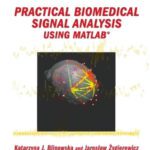 خرید و دانلود نسخه کامل کتاب Practical Biomedical Signal Analysis Using MATLAB®