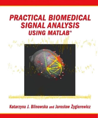خرید و دانلود نسخه کامل کتاب Practical Biomedical Signal Analysis Using MATLAB®