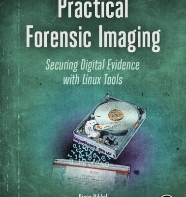 خرید و دانلود نسخه کامل کتاب Practical Forensic Imaging, Securing Digital Evidence with Linux Tools