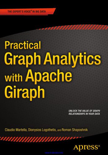 خرید و دانلود نسخه کامل کتاب Practical Graph Analytics with Apache Giraph_686560a580f23.jpeg خرید و دانلود نسخه کامل کتاب Practical Graph Analytics with Apache Giraph