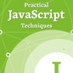 خرید و دانلود نسخه کامل کتاب Practical JavaScript Techniques