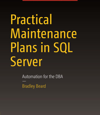 خرید و دانلود نسخه کامل کتاب Practical Maintenance Plans in SQL Server: Automation for the DBA