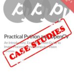 خرید و دانلود نسخه کامل کتاب Practical Python and OpenCV, 3rd Edition + Case studies