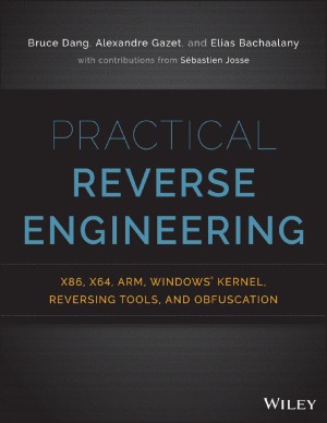 خرید و دانلود نسخه کامل کتاب Practical Reverse Engineering x86, x64, ARM, Windows Kernel, Reversing Tools, and Obfuscation