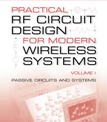 خرید و دانلود نسخه کامل کتاب Practical RF Circuit Design for Modern Wireless Systems, Volume I : Passive Circuits and Systems