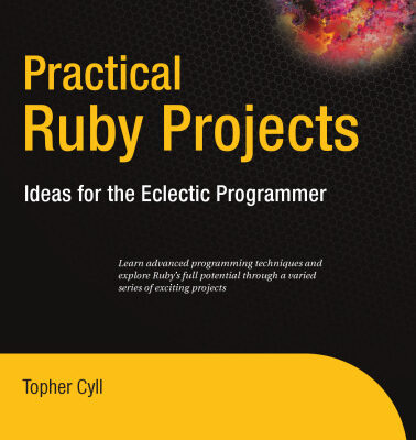 خرید و دانلود نسخه کامل کتاب Practical Ruby Projects: Ideas for the Eclectic Programmer