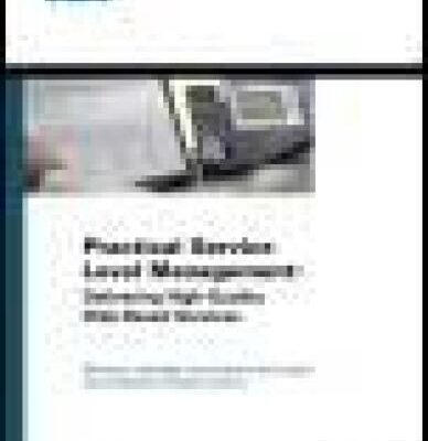 خرید و دانلود نسخه کامل کتاب Practical Service Level Management: Delivering High-Quality Web-Based Services