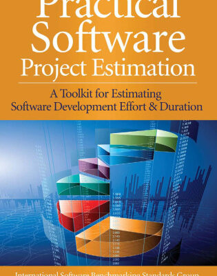 خرید و دانلود نسخه کامل کتاب Practical Software Project Estimation: A Toolkit for Estimating Software Development Effort & Duration