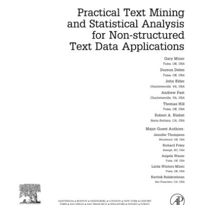 خرید و دانلود نسخه کامل کتاب Practical Text Mining and Statistical Analysis for Non-structured Text Data Applications