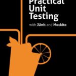 خرید و دانلود نسخه کامل کتاب Practical Unit Testing with JUnit and Mockito