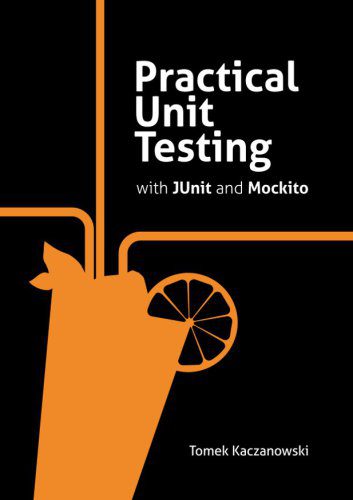 خرید و دانلود نسخه کامل کتاب Practical Unit Testing with JUnit and Mockito_68796de46869a.jpeg خرید و دانلود نسخه کامل کتاب Practical Unit Testing with JUnit and Mockito