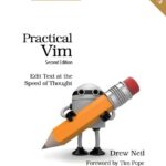خرید و دانلود نسخه کامل کتاب Practical Vim: Edit Text at the Speed of Thought