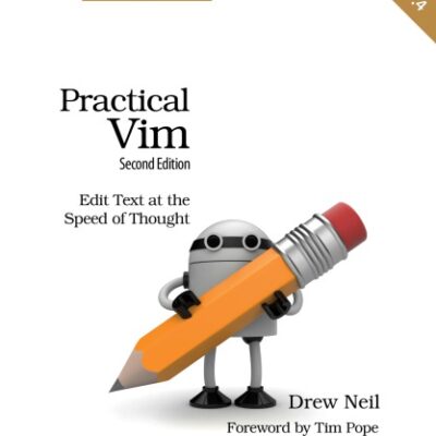 خرید و دانلود نسخه کامل کتاب Practical Vim: Edit Text at the Speed of Thought