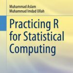 خرید و دانلود نسخه کامل کتاب Practicing R for Statistical Computing