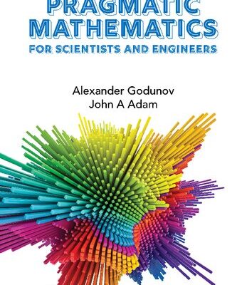 خرید و دانلود نسخه کامل کتاب Pragmatic Mathematics for Scientists and Engineers