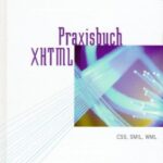 خرید و دانلود نسخه کامل کتاب Praxisbuch XHTML. CSS, SMIL, WML