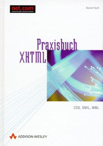 خرید و دانلود نسخه کامل کتاب Praxisbuch XHTML. CSS, SMIL, WML_6878ac2b8a030.jpeg خرید و دانلود نسخه کامل کتاب Praxisbuch XHTML. CSS, SMIL, WML