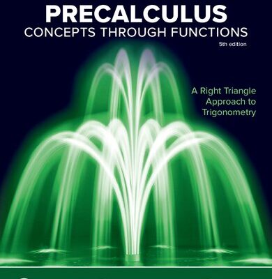 خرید و دانلود نسخه کامل کتاب Precalculus: Concepts Through Functions, A Right Triangle Approach to Trigonometry