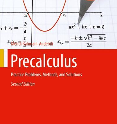 خرید و دانلود نسخه کامل کتاب Precalculus: Practice Problems, Methods, and Solutions