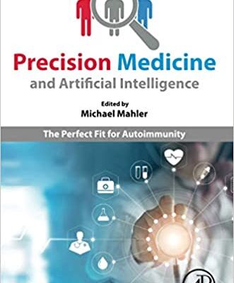 خرید و دانلود نسخه کامل کتاب Precision Medicine and Artificial Intelligence: The Perfect Fit for Autoimmunity
