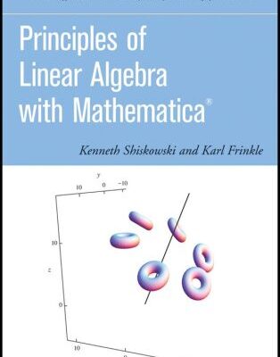خرید و دانلود نسخه کامل کتاب Principles of Linear Algebra with Mathematica