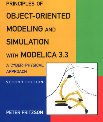 خرید و دانلود نسخه کامل کتاب Principles of object oriented modeling and simulation with Modelica 3.3 : a cyber-physical approach