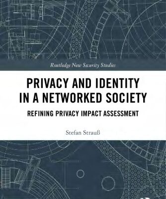 خرید و دانلود نسخه کامل کتاب Privacy and Identity in a Networked Society: Refining Privacy Impact Assessment