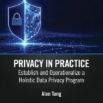 خرید و دانلود نسخه کامل کتاب Privacy in Practice: Establish and Operationalize a Holistic Data Privacy Program