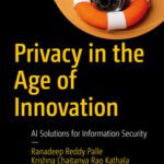 خرید و دانلود نسخه کامل کتاب Privacy in the Age of Innovation : AI Solutions for Information Security